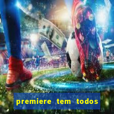 premiere tem todos os jogos